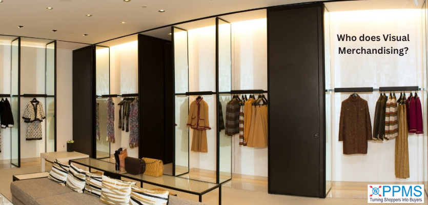 Who does Visual Merchandising?